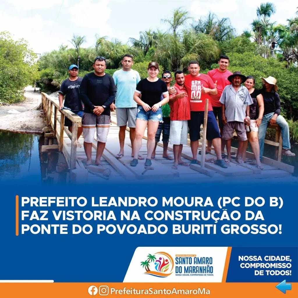 Prefeito Leandro Moura (Pc do B) visita construção de uma Ponte no Povoado Buriti Grosso!